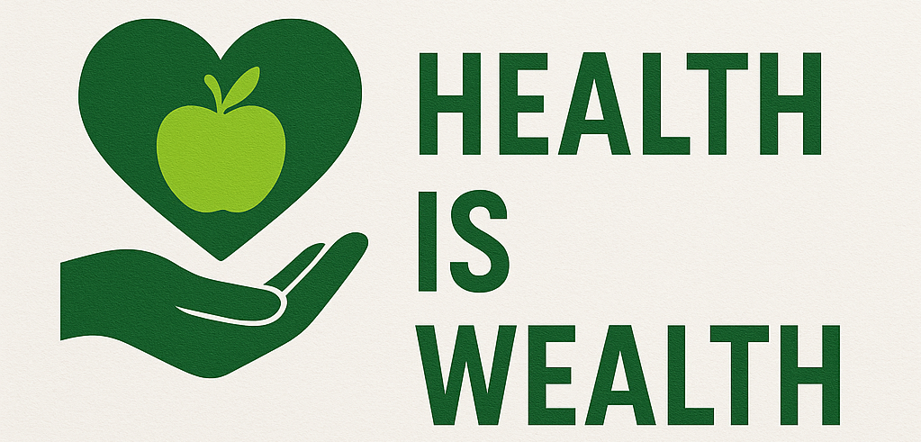 Health is wealth